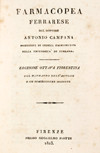 Farmacopea ferrarese del dottore Antonio Campana professore di chimica farmaceutica nella università di Ferrara. Edizione ottava fiorentina col ritratto dell'autore e con numerosissime aggiunte.